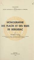 Monographie des places et des rues de Bergerac