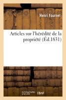 Articles sur l'hérédité de la propriété, Réponse à Questions sur le droit d'hérédité spécialement considéré dans la monarchie et la pairie