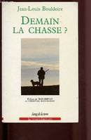 Demain la chasse ?