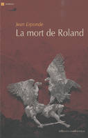 La mort de Roland - roman, roman