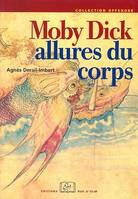 Moby Dick. Allures du corps