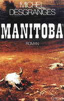Manitoba, roman