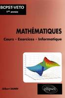 Mathématiques, Cours - Exercices - Informatique, BCPST-VETO 1re année, BCPST-Véto