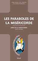 Les paraboles de la miséricorde