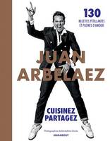 Juan Arbelaez - Cuisinez - Partagez