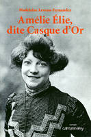 Amélie Elie, dite Casque d'Or, roman