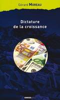 Dictature de la croissance, Guide