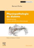 Physiopathologie du diabète, Mécanismes d¿une pandémie silencieuse