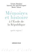 Mémoires et histoire à l'École de la République, Quels enjeux ?