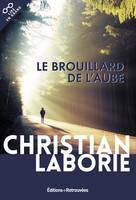 LE BROUILLARD DE L'AUBE