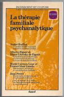 La Thérapie familiale psychanalytique