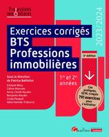 Exercices corrigés BTS Professions immobilières, 1re et 2e années - Cas pratiques, QCM, croquis 791 exercices pour s'entraîner