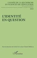 L'identité en question, 2023