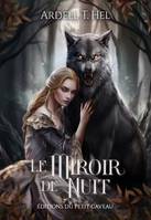 Le Miroir de Nuit, La saga de l'Emeraude, tome 1