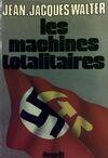 Les Machines totalitaires, essai