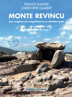 Monte Revincu, (Santo-Pietro-di-Tenda, Haute-Corse), Aux origines du mégalithisme en méditerranée