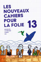 Les Nouveaux Cahiers pour la Folie n°13 -2023