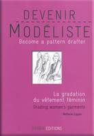 Devenir modéliste / La gradation du vêtement fémin