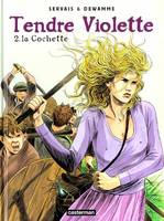 Tendre Violette., 1, La Cochette