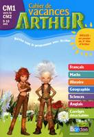 Arthur cahier de vacances CM1 vers le CM2, 9-10 ans