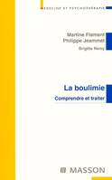 BOULIMIE (LA), Comprendre et traiter