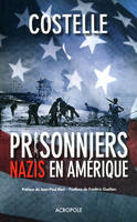 Les Prisonniers nazis en Amérique