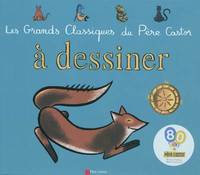 LES GRANDS CLASSIQUES DU PERE CASTOR A DESSINER