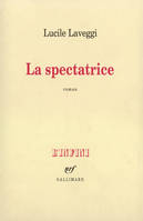 La Spectatrice, roman