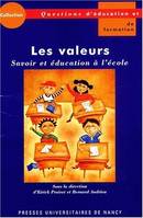 Les valeurs : savoir et éducation à l'école, savoir et éducation à l'école