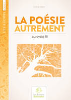 La Poésie autrement, cycle III