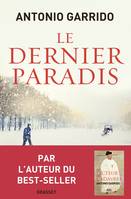 Le dernier paradis, roman traduit de l'espagnol par Alex et Nelly Lhermillier