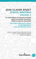 2, Écrits/Writings, Volume II, Le numérique, un nouvel artisanat pour la création musicale