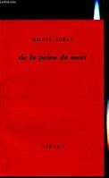 De la peine de mort -