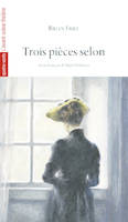 Trois Pieces Selon