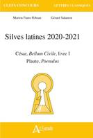 Silves latines 2020-2021 - César, bellum civile, livre I  Plaute, Poenulus, César, Bellum Civile, livre I; Plaute, Poenulus