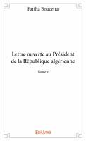 1, Lettre ouverte au président de la république algérienne