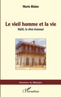 Le vieil homme et la vie, Haïti, le rêve évanoui