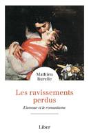 Les ravissements perdus, L'amour et le romantisme