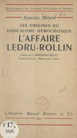 L'affaire Ledru-Rollin : les origines du radicalisme démocratique