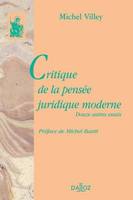 Critique de la pensée juridique moderne. Douze autres essais, Réimpression de l'édition de 1976