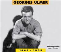 GEORGES ULMER RETROSPECTIVE 1945-1955