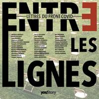 Entre les lignes, Lettres du Front Covid