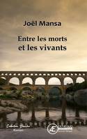 Entre les morts et les vivants, Roman