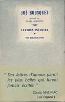 Joë Bousquet. Lettres inédites