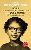 Noire, suivi de l'Assignation