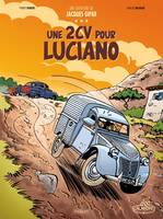 Les aventures de Jacques Gipar, 3, Une aventure de Jacques Gipar T3, Une 2cv pour luciano