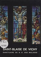 Saint-Blaise de Vichy, Sanctuaire de N.-D. des Malades