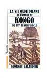La Vie quotidienne au royaume de Kongo du XVIe au XVIIIe siècle