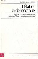L'Etat et la démocratie - rapport à François Mitterrand président de la République française - Collection des rapports officiels.