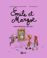 Émile et Margot, 2, Emile et Margot, Monstrueuses bêtises !, Monstrueuses bêtises